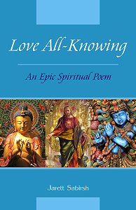 Love All-Knowing - An Epic Spiritual Poem